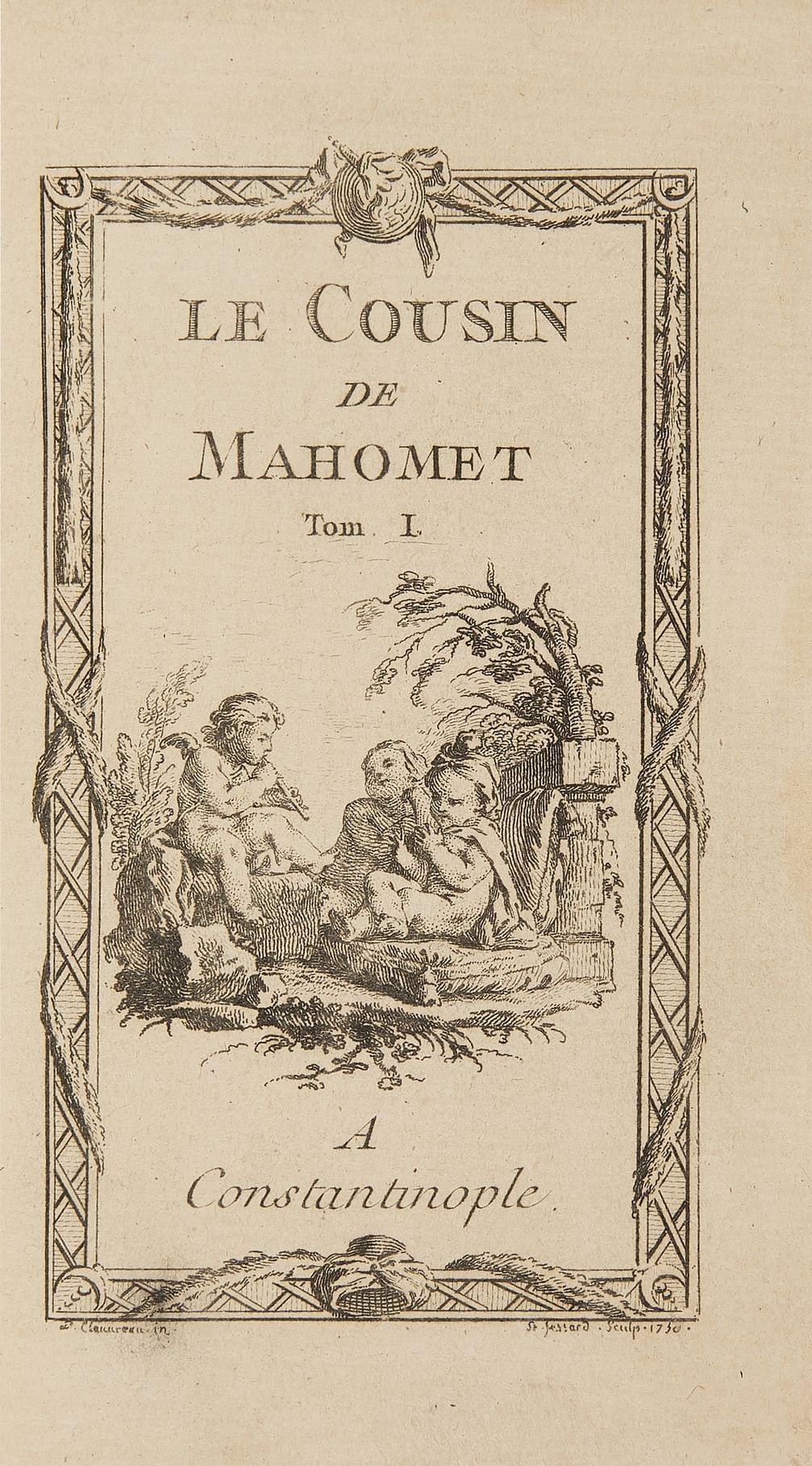 FROMAGET: Le cousin de Mahomet. A Constantinople (Paris), s.d. (1750); 